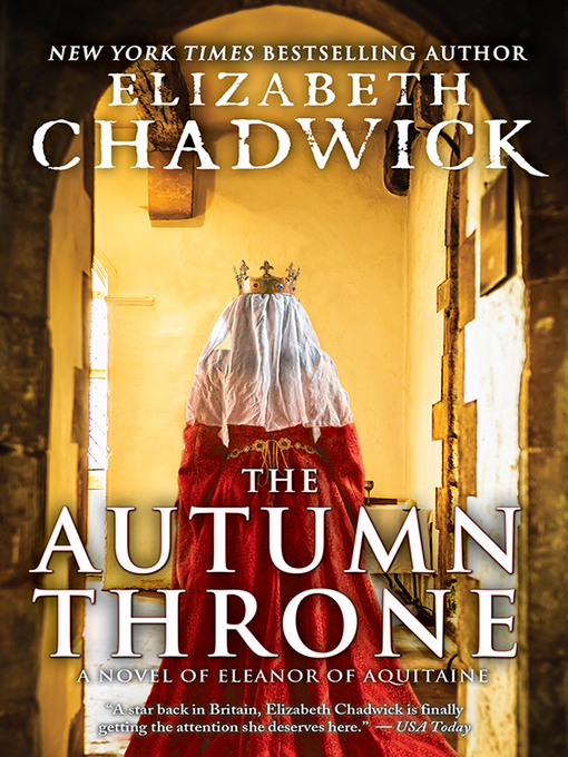 Title details for The Autumn Throne by Elizabeth Chadwick - Available